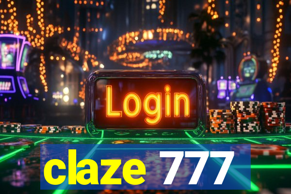 claze 777